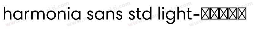 harmonia sans std light字体转换